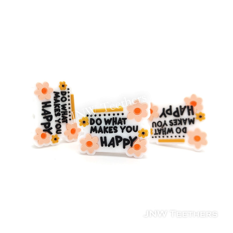 Do What Makes You Happy Silicone Focal Beads