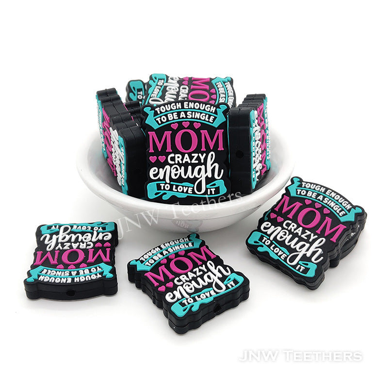 Mom Crazy Enough Silicone Focal Bead