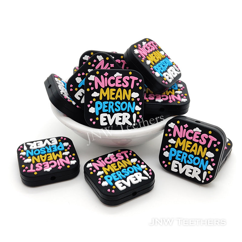 Nicest Mean Person Ever Silicone Focal Bead